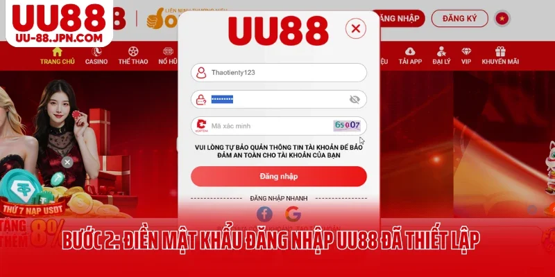 Bước 2: Điền mật khẩu đăng nhập UU88 đã thiết lập Bước 2: Điền mật khẩu đăng nhập UU88 đã thiết lập