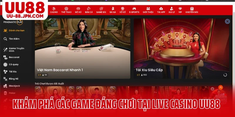Khám phá các game đáng chơi tại live casino UU88 Khám phá các game đáng chơi tại live casino UU88