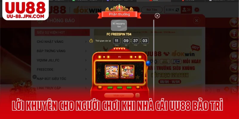 Hoạt Động UU88 Bảo Trì Có Gì Đáng Lo Hay Chỉ Là Nâng Cấp? 6 Lời khuyên cho người chơi khi nhà cái UU88 bảo trì hệ thống